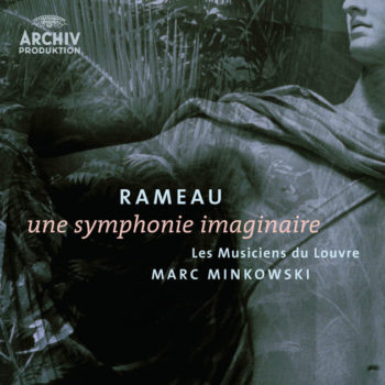 Rameau - Une symphonie imaginaire